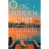 Pan Macmillan The Hidden Girl : A spellbinding historical drama about family secrets and the power of destiny from the global number one bestseller
