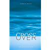 Grace Publishing Company Crossover: An American Bio