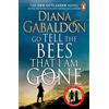 Penguin Go Tell the Bees that I am Gone: The spellbinding Scottish historical romance from the epic, bestselling series (Outlander 9)