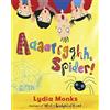 Farshore Aaaarrgghh Spider!: A delightfully funny story about tolerance and making friends from one of the UK's bestselling picture-book creators