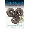 NRB Publishing Paganism: Pagan holidays, beliefs, gods and goddesses, symbols, rituals, practices, and much more! An Introductory Guide