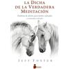 SIRIO antenne La dicha de la verdadera meditación/ The Joy of True Meditation: Palabras de aliento para mentes cansadas y corazones salvajes