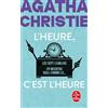 Le Livre de Poche L'Heure c'est l'heure: Les Sept Cadrans ; Un meurtre sera commis le...