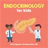 Black Phoenix Press Endocrinology for Kids: A Fun Picture Book About the Endocrine System for Children (Gift for Kids, Teachers, and Medical Students)