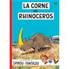 DUPUIS Spirou et Fantasio - Tome 6 - La Corne de rhinocéros
