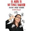 EDICIONES MARTÍNEZ ROCA El arte de no tener talento. Revolución Hamparte