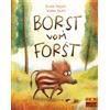 Beltz Borst vom Forst: Vierfarbiges Bilderbuch