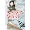Little A Nancy Wake: World War Two's Most Rebellious Spy