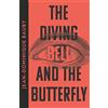 Fourth Estate The Diving-Bell and the Butterfly: Jean-Dominique Bauby: The Extraordinary Memoir Dictated by the Blink of an Eye