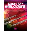 HAL LEONARD Easy Pop Melodies For Flute: 50 Favorite Hits with Lyrics and Chords