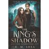 K. M. Shea The King's Shadow: Magiford Supernatural City