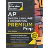 Princeton Review AP English Language & Composition Premium Prep, 20th Edition: 8 Practice Tests + Digital Practice Online + Content Review