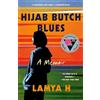 Dial Press Trade Paperback Hijab Butch Blues: A Memoir