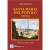 MMC Edizioni Santa Maria del Popolo a Roma. Luogo di culto, cimitero e museo