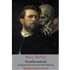 Benediction Classics Frankenstein; or, The Modern Prometheus: (Original Uncensored 1818 Edition)
