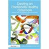 Daphne Gutteridge Vivien Smi Creating an Emotionally Healthy Classro (Tascabile)