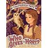 Jacqueline Kelly Who Gives a Hoot?: Calpurnia Tate, Girl Vet (Tascabile)