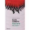Elias Canetti Auto de fe. Obra completa 2 / Auto-da-Fé (Complete Lit (Tascabile)