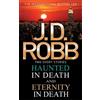J. D. Robb Haunted in Death/Eternity in Death (Tascabile)