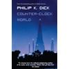 Philip K. Dick Counter-Clock World (Tascabile)