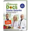 Dr. med. Matthi Die Ernährungs-Docs - Starke Gelenke: Die bes (Copertina rigida)