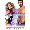 Max Monroe The Billionaire's Forbidden Little Sister (Tascabile)