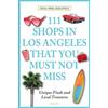 Desa Philadelphia 111 Shops in Los Angeles That You Must Not Miss (Tascabile)