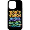 Sarcastic Unhinged Memes & Edgy Quote De Custodia per iPhone 15 Pro Max Don't Touch My Soul With Dirty Hands Deep Citazione