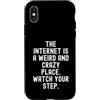 Culture Humor Witty Observational Tech Custodia per iPhone X/XS Internet è un posto strano e pazzo uomini spiritosi Donne