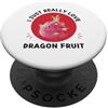 Cute Dragon Fruit I Just Really Love Dra Kawaii Adoro il simpatico amante del frutto del drago PopSockets PopGrip Adesivo