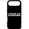 FUNNY RUNNING PRODUCTS Custodia per iPhone Air I Suck At Running Divertente Newbie Runner Nuovo Begginer Gag Joke