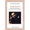 Colonnese Padre Rocco. Il monaco di Napoli più potente del sindaco, dell'arcivescovo e anche del re