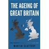 Matador The Ageing of Great Britain: Grey Nightmare or Agenda for a Silver Age?