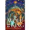 Gollancz The Wolf and His King: Madeline Miller meets medieval literature in this spellbinding queer werewolf tale