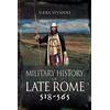 Pen & Sword Military History of Late Rome 518 565
