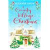 Canelo A Country Village Christmas: A festive and feel-good romance to keep you warm this winter: 4