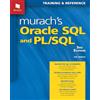 Mike Murach & Associates Inc Oracle SQL and Pl/Sql: (3rd Edition)