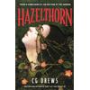 Hodder & Stoughton Hazelthorn : Gorgeously gothic horror and queer dark romance from the NYT bestselling author of Don't Let the Forest In: Gorgeously gothic queer YA ... bestselling author of Don't Let the Forest In