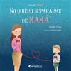 Salvatella No quiero separarme de mamá : Padres 1: 2