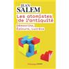FLAMMARION Les Atomistes de l'Antiquité: Démocrite, Epicure, Lucrèce