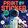 Workman Publishing Paint by Sticker Kids: Outer Space: Create 10 Pictures One Sticker at a Time! Includes Glow-in-the-Dark Stickers
