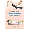 L'Ecole des Loisirs Où Manu fait la planche