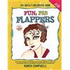 Karen Campbell Fun Fab Flappers: An Art Deco Themed Adult Coloring Book Featuring Hundreds of Large-Scale Illustrations, Vignettes and Designs for Endless Hours of Coloring FUN!