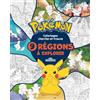 Dragon D'Or Coloriages cherche-et-trouve Pokémon: 9 régions à explorer