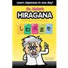 CREATESPACE Hiragana Mnemonics: Learn Japanese in one day with Dr. Moku