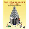 No Starch Press The LEGO Builder's Handbook: Make Your Own LEGO Models