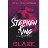 Hodder And Stoughton Ltd. Blaze: from No. 1 bestseller Stephen King writing as Richard Bachman