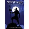 Grapevine Shiva Purana: The Great Hindu Epic of indestructible Destroyer