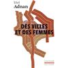 GALLIMARD Des villes et des femmes - Lettres à Fawwaz: Suivi de Paris mis à nu