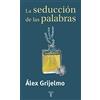 TAURUS La seducción de las palabras [Lingua spagnola]